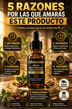 CaffeineGlow™ – Sérum anti-arrugas y reafirmante con 5% de cafeína pura · Desvanece manchas y restaura tu piel-3